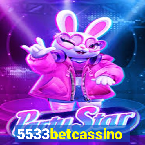 5533betcassino