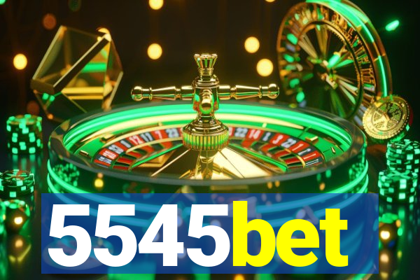 5545bet