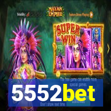 5552bet