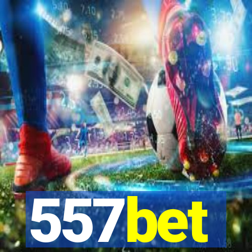 557bet