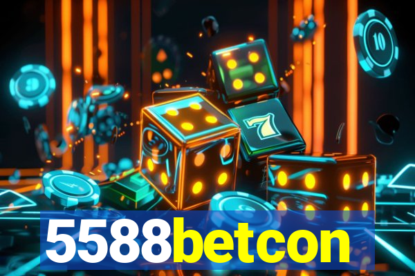 5588betcon