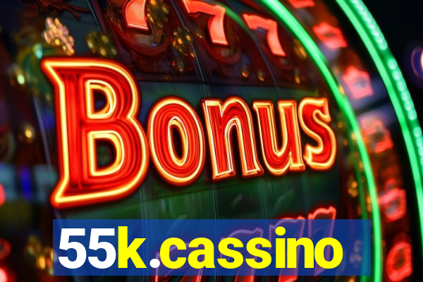 55k.cassino