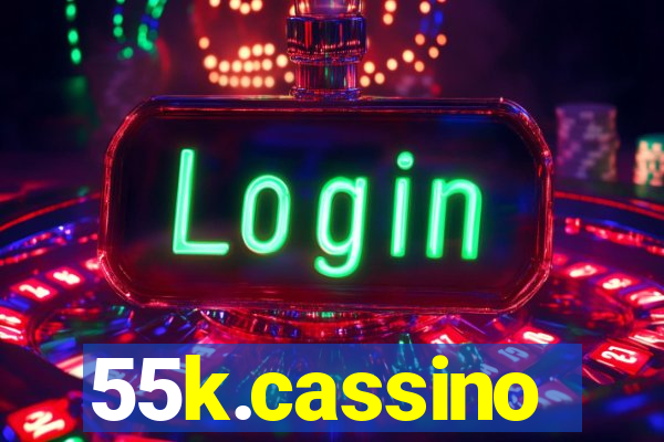 55k.cassino