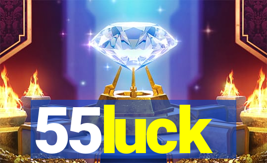 55luck