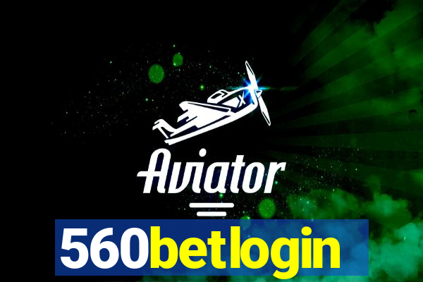 560betlogin