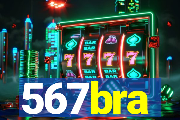 567bra