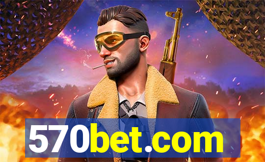 570bet.com