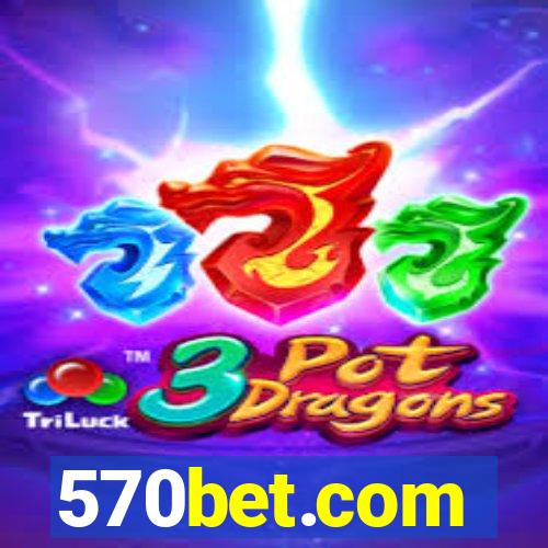 570bet.com