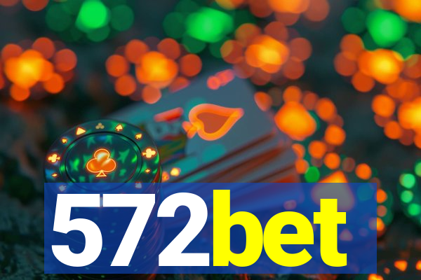 572bet