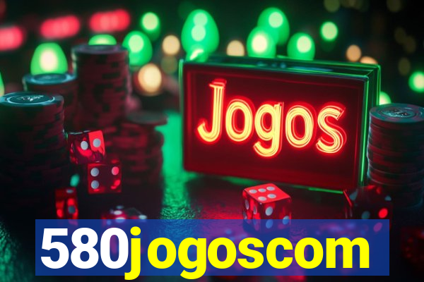 580jogoscom