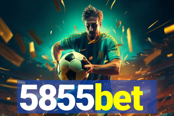 5855bet