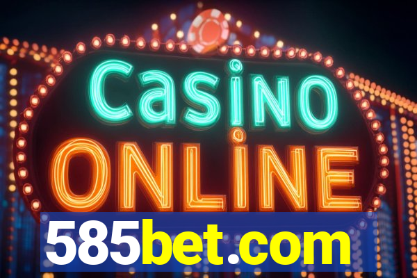 585bet.com