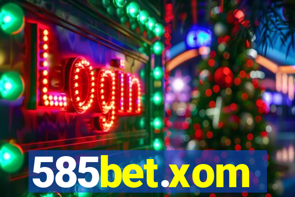 585bet.xom