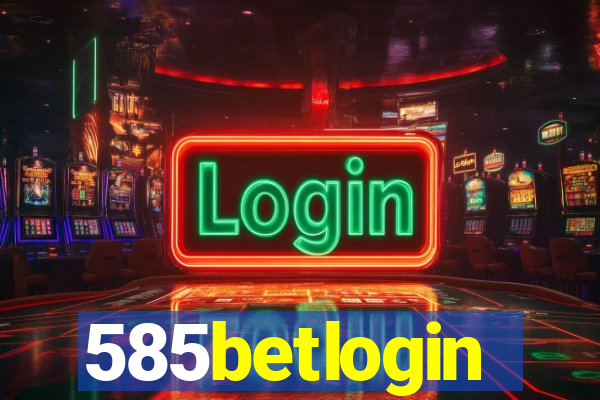 585betlogin