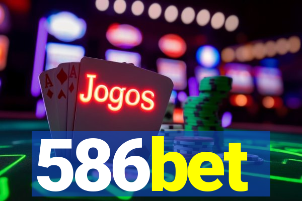 586bet