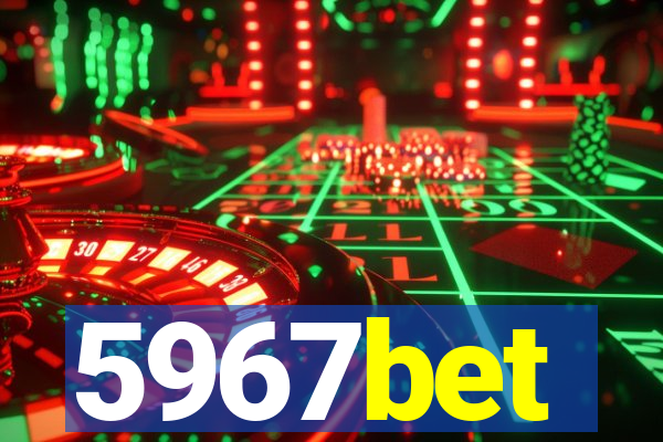 5967bet