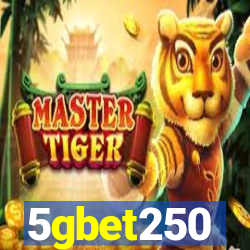 5gbet250