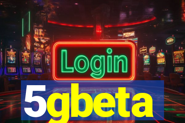 5gbeta