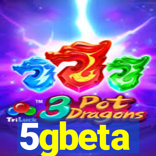 5gbeta