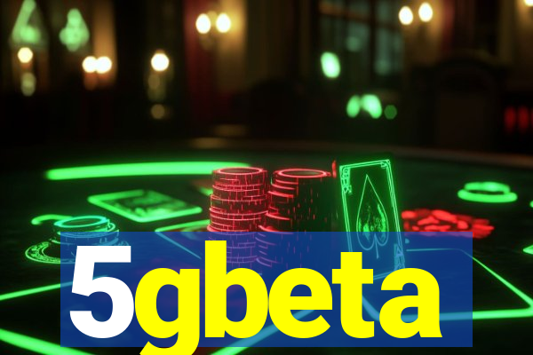 5gbeta