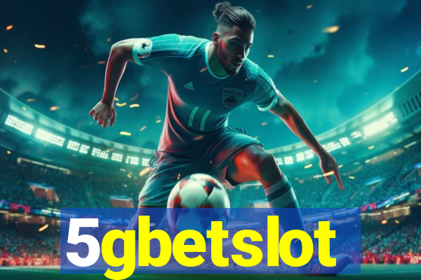 5gbetslot