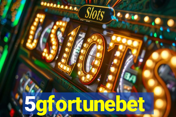 5gfortunebet