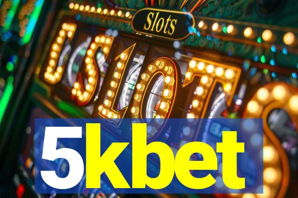 5kbet