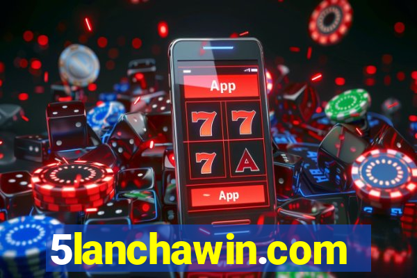 5lanchawin.com