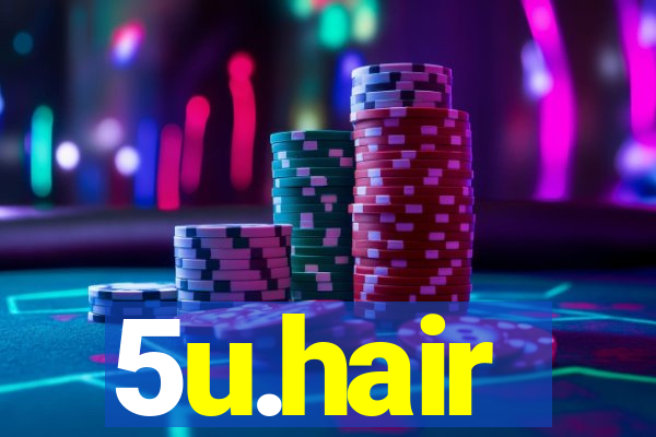 5u.hair