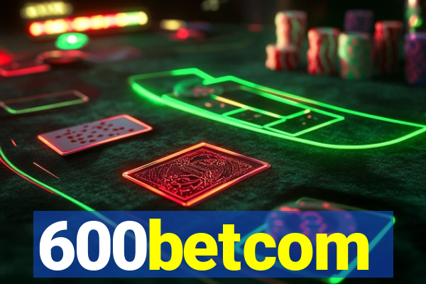 600betcom