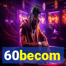 60becom