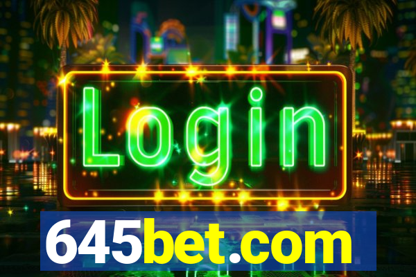 645bet.com