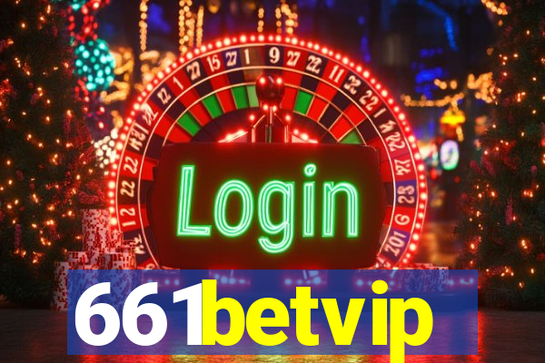 661betvip