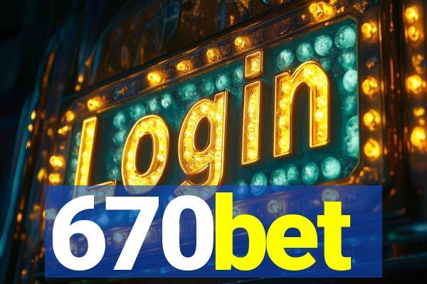 670bet