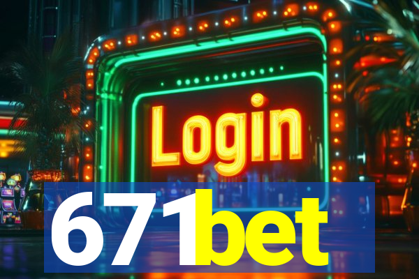 671bet