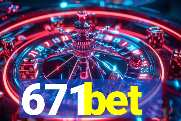 671bet