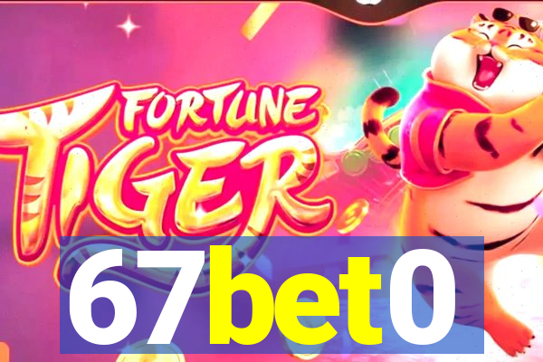 67bet0