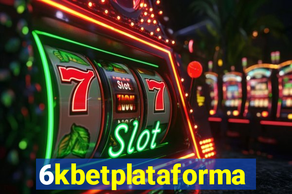 6kbetplataforma