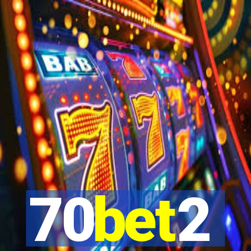 70bet2