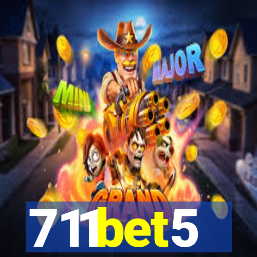 711bet5