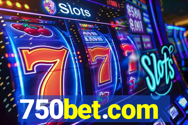 750bet.com