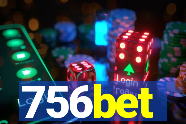 756bet