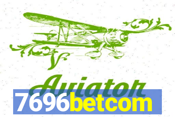 7696betcom