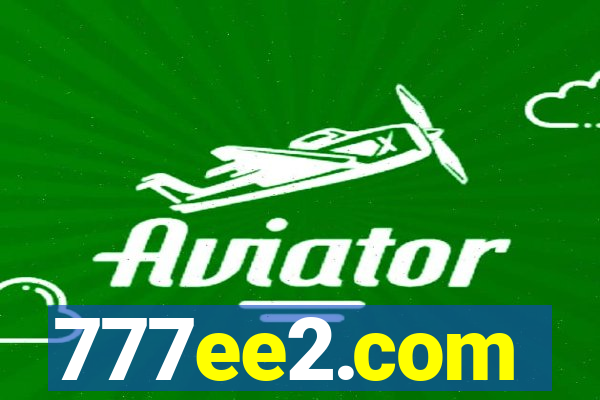 777ee2.com