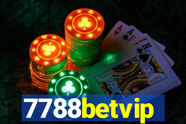 7788betvip