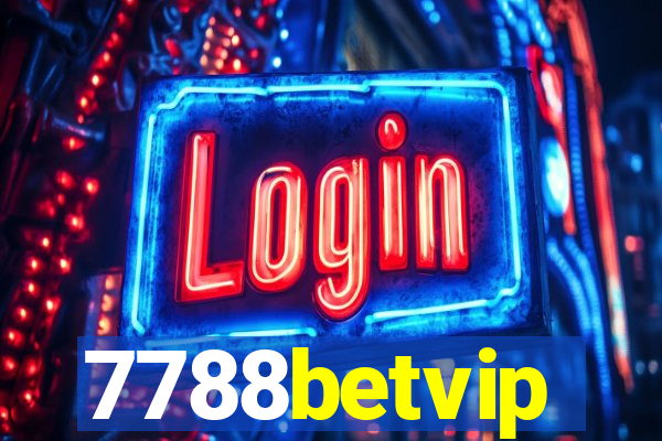 7788betvip