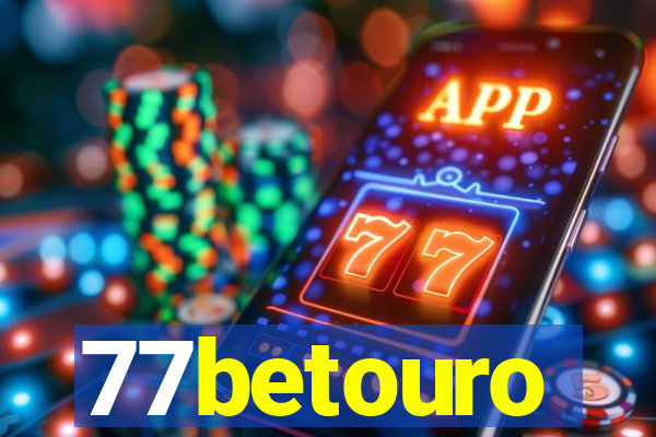 77betouro