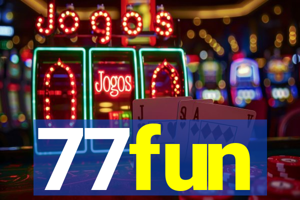 77fun