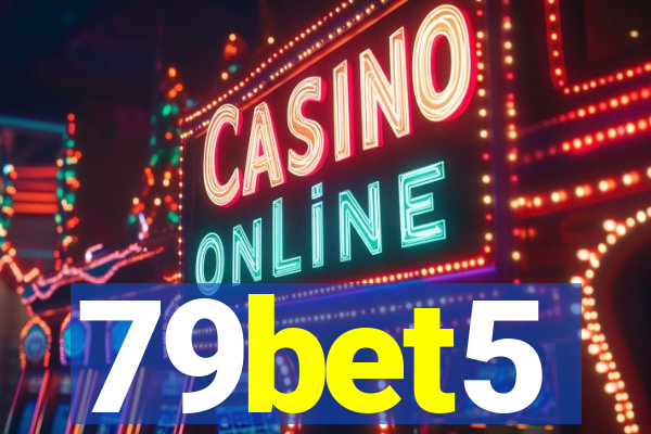 79bet5