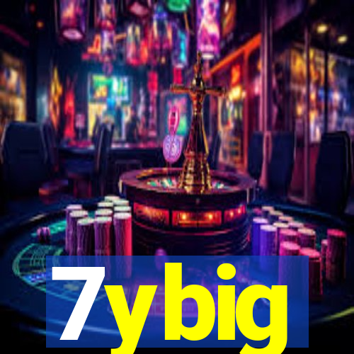 7ybig